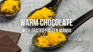 Warm Chocolate with Grated Frozen Mango