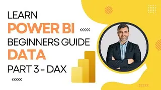 Power BI Guide: Part 3 of 5 - Mastering DAX