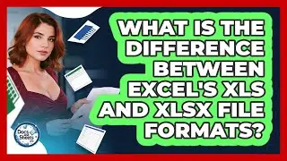 What Is The Difference Between Excel's XLS And XLSX File Formats? - Docs and Sheets Pro