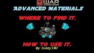 War Commander - Advanced Material Where To Find It In Your Base And How To Use It.