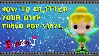 Сделай сам &mdash; как украсить виниловую фигурку Funko Pop блестками I Funko J