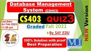 cs403 quiz 3 solution 2023 fall 2022 || database management system || @SAY EDU کہو پڑھو  ❤|| sql