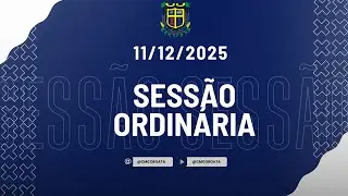 SESS&Atilde;O ORDIN&Aacute;RIA | 11/12/2025