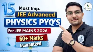 Most Important Questions for JEE Main 2026 | Must-Do Problems 🔥 | Satyam Sir (IIT Bombay)