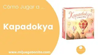 ¿ Cómo se juega a Kapadokya ? Un juego de Falomir