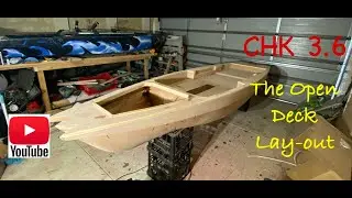 (Redefine Plywood CHK 3.6 ) THE OPEN DECK LAYOUT #Building# Kayak #DIY #Custom# Boat, #Fishing