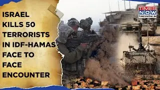 Israel Kills 50 Hamas 'Terrorists' In Close Quarter Jabalia Battle: Deadly IDF Ground Operations