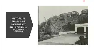 NEPHN Meeting: 4-Dec-2024.  Historic Northeast Philadelphia Photos by Lou Lescas