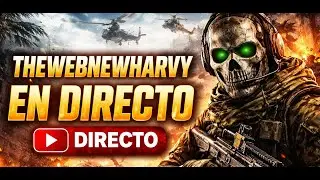 THEWEBNEWHARVY - WARZONE - thewebnewharvy en directo desde ESPA&Ntilde;A