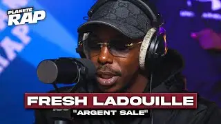 [EXCLU] Fresh LaDouille - Argent sale #Plan&egrave;teRap