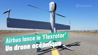 🚁🌊 Airbus d&eacute;voile le 'Flexrotor', un drone r&eacute;volutionnaire pour la surveillance des oc&eacute;ans en Europe