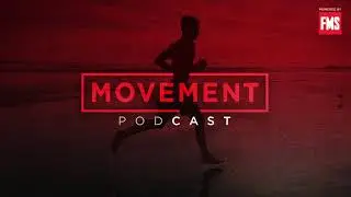 S1 E12: The Power of Grit and Failure - Movement Podcast Season 1 Finale with Charlie Hurt