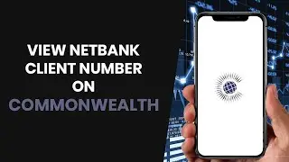 How to EASILY View Netbank Client Number on CommonwealthBank (FULL GUIDE)
