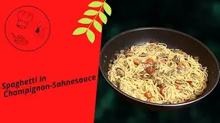 Spaghetti in Champignon-Sahnesauce