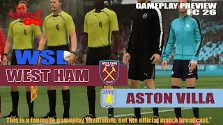 West Ham United Women vs Aston Villa Women | WSL Gameplay Preview | FC 26 Simulation