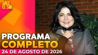 ¡Victoria Ruffo NIEGA estar ARREPENTIDA de sus COMENTARIOS! I Programa Completo Sale el Sol 24/8/26