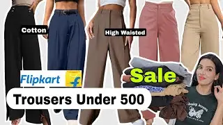 Flipkart Trousers Haul Under 500 😍| High Waisted Cotton Trouser for Summers #flipkart