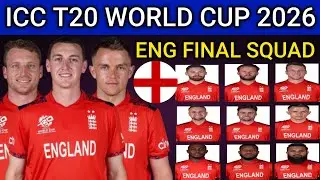 Icc T20 World Cup 2026 | Team England Final Squad | England Team Squad For T20 World Cup 2026 