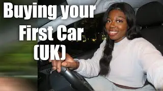 HOW TO BUY YOUR FIRST CAR (UK), TIPS AND ADVICE FOR YOUNG DRIVERS| Hannah Shittu