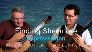 Finding Sheemore (Improvisation) by Rick Alexander and Daniel Nistico
