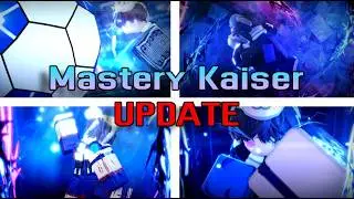 They FINALLY Added Mastery Kaiser... (Update Showcase) | Azure Latch