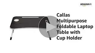 Callas Multipurpose Foldable Laptop Table with Cup Holder