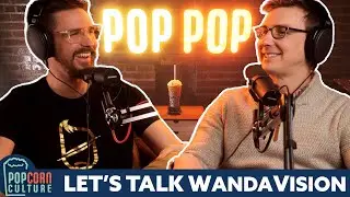 Did WandaVision Cure Superhero Burnout? | Popcorn Culture