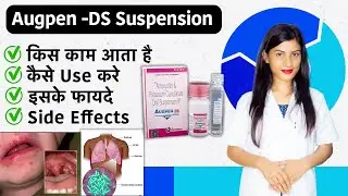Amoxicillin Clavulanic Acid Hindi  | Augpen Ds in Hindi | Amoxicillin Clavulanic Acid Dose | Uses