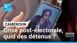 D&eacute;tenus de la crise post-&eacute;lectorale au Cameroun : les familles d&eacute;noncent une injustice