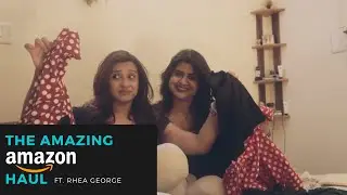 The Amazing Amazon Haul | Poojitha Menon | Rhea George     #eka
