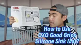 Как использовать силиконовый коврик для раковины OXO Good Grips?