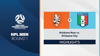NPL Men R1 - Brisbane Roar vs. Brisbane City Highlights