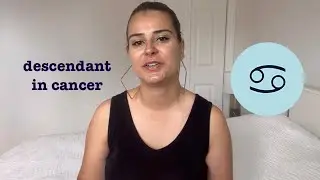 Descendant/7th House in Cancer: Your Relationships & Shadow Traits