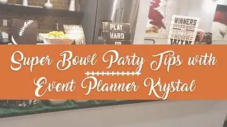 Super Bowl Party Tips with Event Planner Krystal from Poppin Parties Houston Event Planning Agency