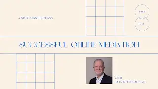 Top 10 tips and techniques for a successful online mediation: John Sturrock QC [Intro]