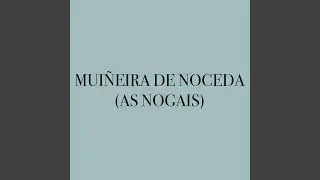 Mui&ntilde;eira de Noceda (As Nogais)