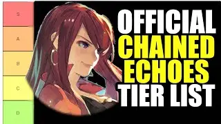 РЕЙТИНГ КАЖДОГО ПЕРСОНАЖА | Chained Echoes