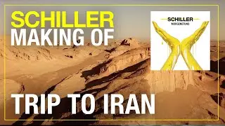 SCHILLER in Iran: Behind the scenes of „Morgenstund