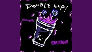DoubleCup (feat. RR Zayblo)