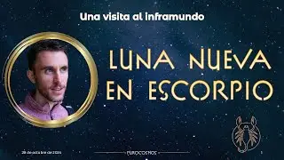 Una visita al inframundo - Luna nueva Escorpio 2024