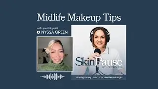 Nyssa Green: Midlife Makeup Tips
