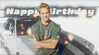 &ldquo;Celebrating Paul Walker&rdquo;- Happy Birthday 