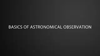 Kepler&rsquo;s New Astronomy: Basics of Observation