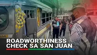 DOTr-SAICT nagkasa ng roadworthiness check sa San Juan | ABS-CBN News