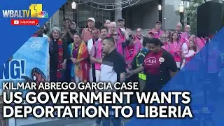 DOJ trying to deport Kilmar Abrego Garcia to Liberia