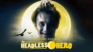 [Full Movie] Headless hero 1