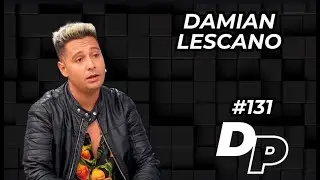 #DP131 | DAMIAN LESCANO
