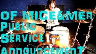 Of Mice and Men - Public Service Announcement (Drum Cover)