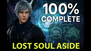 Exploring Every Corner of Entropis &ndash; Lost Soul Aside 100% Walkthrough
