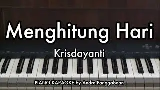 Menghitung Hari - Krisdayanti | Piano Karaoke by Andre Panggabean